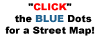 Click the corresponding Blue Dot for Street Maps 